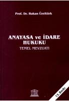Anayasa ve İdare Hukuku Temel Mevzuatı