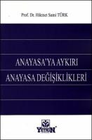 Anayasa'ya Aykırı Anayasa Değişiklikleri