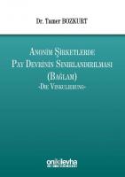 Anonim Şirketlerde Pay Devrinin Sınırlandırılması