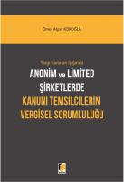 Anonim ve Limited Şirketlerde Kanuni Temsilcilerin Vergisel Sorumluluğu