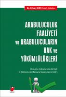 Arabuluculuk Faaliyeti ve Arabulucuların Hak ve Yükümlülükleri