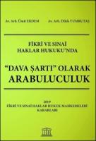 Fikri ve Sinai Haklar Hukuku'nda Dava Şartı Olarak Arabuluculuk