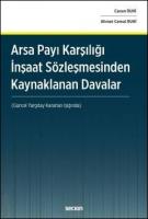 Arsa Payı Karşılığı İnşaat Sözleşmesinden Kaynaklanan Davalar
