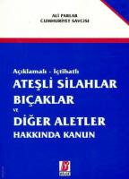 Ateşli Silahlar Bıçaklar ve Diğer Aletler Hakkında Kanun