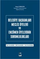 Belediye Başkanları Meclis Üyeleri ve Encümen Üyelerinin Sorumlulukları
