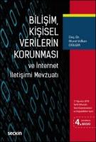 Bilişim, Kişisel Verilerin Korunması ve İnternet İletişimi Mevzuatı
