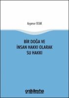 Bir Doğa ve İnsan Hakkı Olarak Su Hakkı