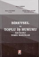 Bireysel ve Toplu İş Hukuku İle İlgili Temel Kanunlar