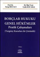 Borçlar Hukuku Genel Hükümler Pratik Çalışmaları