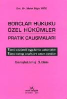 Borçlar Hukuku Özel Hükümler Pratik Çalışmaları