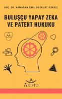 Buluşçu Yapay Zeka ve Patent Hukuku