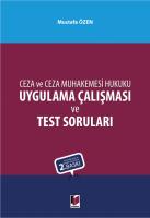Ceza ve Ceza Muhakemesi Hukuku Uygulama Çalışması ve Test Soruları