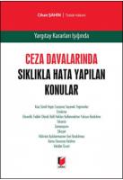 Ceza Davalarında Sıklıkla Hata Yapılan Konular