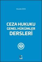 Ceza Hukuku Genel Hükümler Dersleri