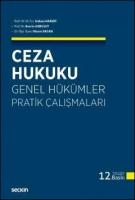 Ceza Hukuku Genel Hükümler Pratik Çalışmaları (Hakeri/Akbulut/Aksan)