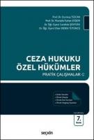 Ceza Hukuku Özel Hükümler Pratik Çalışmalar