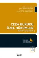 Ceza Hukuku Özel Hükümler Pratik Çalışmalar