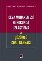 Ceza Muhakemesi Hukukunda Uzlaştırma ve Çözümlü Soru Bankası