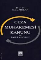 Ceza Muhakemesi Kanunu ve İlgili Mevzuat