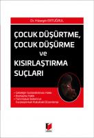 Çocuk Düşürtme, Çocuk Düşürme ve Kısırlaştırma Suçları