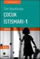 Tüm Boyutlarıyla Çocuk İstismarı - 1