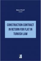 Construction Contract in Return for Flat in Turkish Law