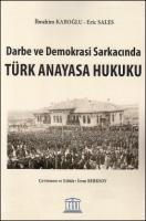 Darbe ve Demokrasi Sarkacında Türk Anayasa Hukuku