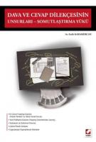 Dava ve Cevap Dilekçesinin Unsurları – Somutlaştırma Yükü