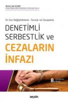 Denetimli Serbestlik ve Cezaların İnfazı
