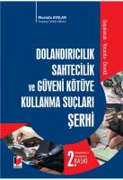 Dolandırıcılık Sahtecilik ve Güveni Kötüye Kullanma Suçları Şerhi