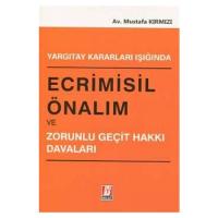 Ecrimisil Önalım ve Zorunlu Geçit Hakkı Davaları
