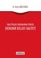 Para Piyasası Kurumlarına Yönelik Ekonomik Kolluk Faaliyeti