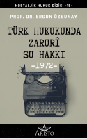 Türk Hukukunda Zaruri Su Hakkı