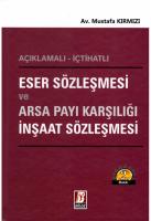 Eser Sözleşmesi ve Arsa Payı Karşılığı İnşaat Sözleşmesi