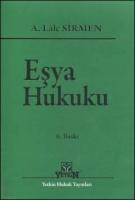 Eşya Hukuku (A. Lale Sirmen)