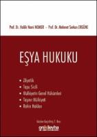Eşya hukuku (Zilyetlik -Tapu Sicili- Mülkiyetin Genel Hükümleri- Taşınır Mülkiyeti- Rehin Hakları)