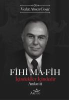 Fihi Ma-Fih Anılar - II