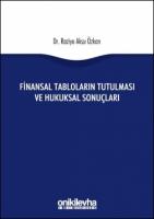 Finansal Tabloların Tutulması ve Hukuksal Sonuçları
