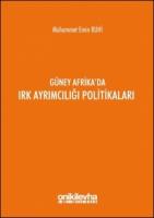 Güney Afrika'da Irk Ayrımcılığı Politikaları