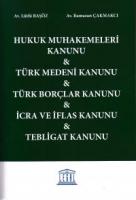 Hukuk Muhakemeleri Kanunu, Türk Medeni Kanunu, Türk Borçlar Kanunu, İcra ve İflas Kanunu, Tebligat Kanunu
