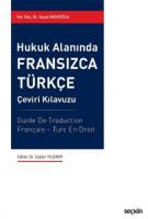 Hukuk Alanında Fransızca – Türkçe Çeviri Kılavuzu