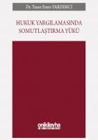 Hukuk Yargılamasında Somutlaştırma Yükü