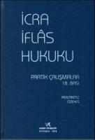 İcra ve İflâs Hukuku Pratik Çalışmalar