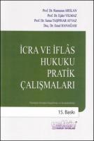 İcra ve İflas Hukuku Pratik Çalışmaları