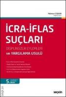 İcra İflas Suçları - Disiplinsizlik Eylemleri ve Yargılama Usulü
