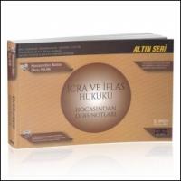 İcra ve İflas Hukuku Hocasından Ders Notları