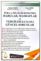 İcra ve İflas Hukukunda Harçlar, Masraflar ve Vergiler ile İlgili Güncel Sorunlar