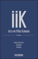 İcra İflas Kanunu ve İlgili Mevzuat