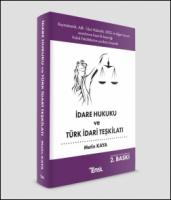 İdare Hukuku ve Türk İdari Teşkilatı