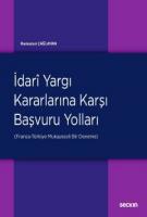 İdari Yargı Kararlarına Karşı Başvuru Yolları
